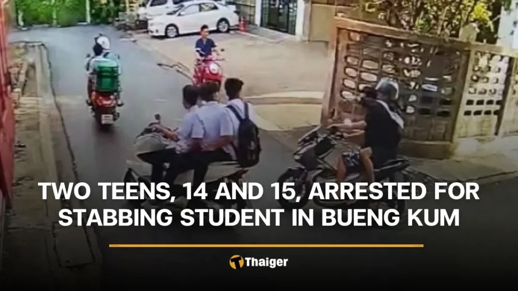 Teens Arrested for Bueng Kum Student Stabbing
