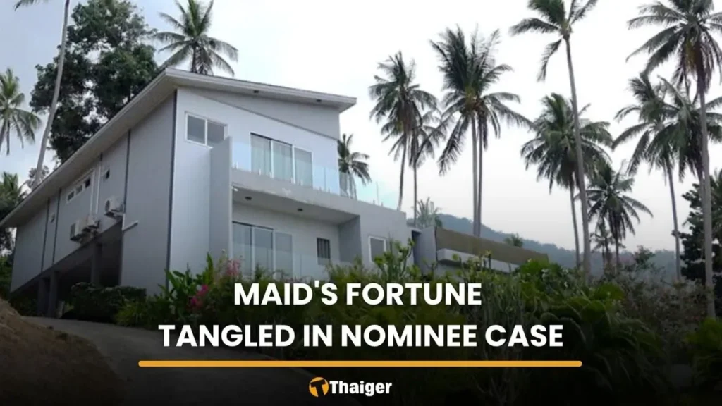 Thai Housekeeper’s Inheritance Uncovers Illegal Land Firms